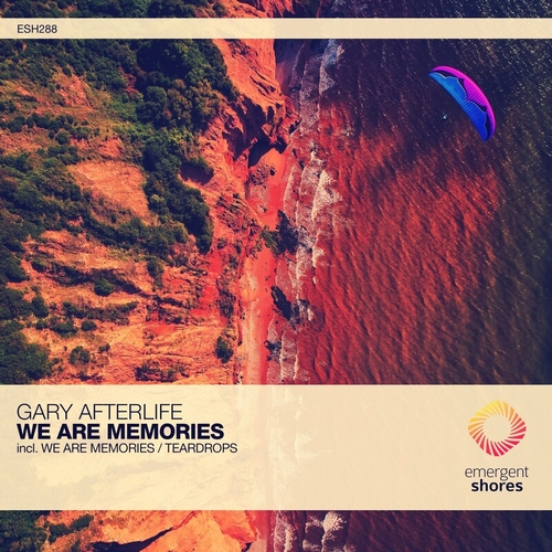 Gary Afterlife - We Are Memories EP [ESH288]